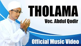 THOLAMA - ABDUL QODIR