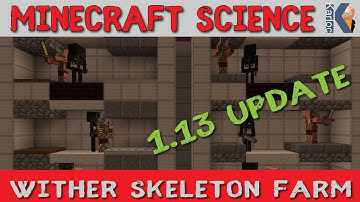 Minecraft Science - Wither Skeleton Farm 1.13 Update