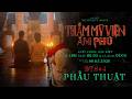 THẨM MỸ VIỆN ÂM PHỦ | BTS #4: PHẪU THUẬT | SCĐB: 18h00 NGÀY 6/5 &amp; NGÀY 7/5 - KHỞI CHIẾU: 08.05.2026