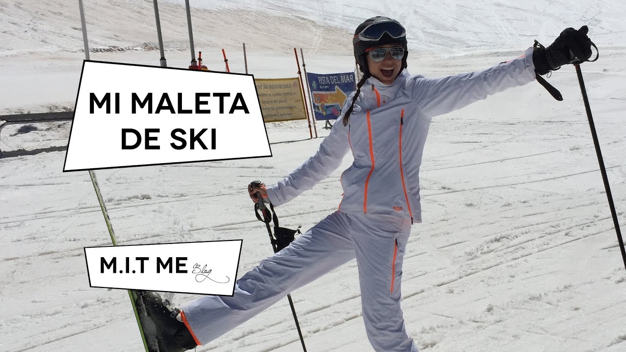 MALETA DE SKI - M.I.T ME BLOG by Mayte de la Iglesia - YouTube