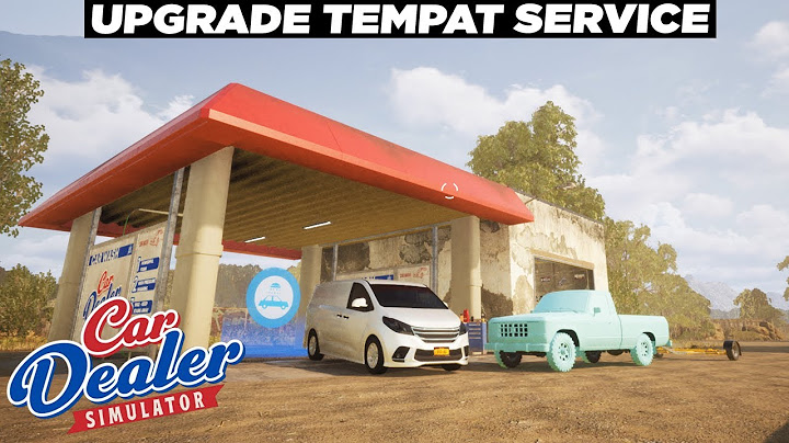 Jual Mobil Semakin Cuan Dengan Service Lebih 😉😉 Car Dealer Simulator Indonesia