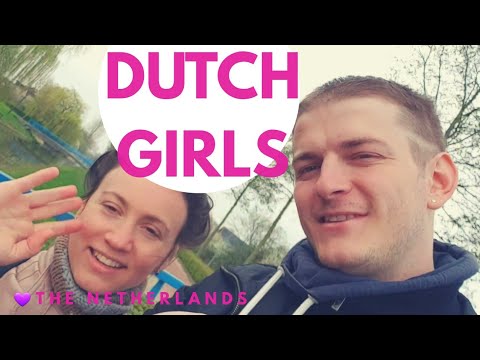 Are girls what like dutch 10 ways