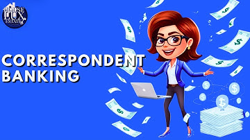 Correspondent Banking Explained