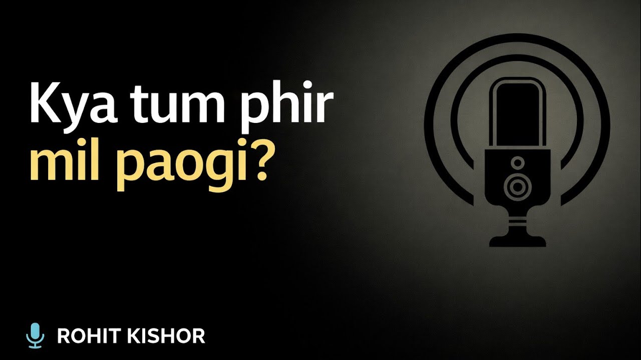 Kya Tum Phir Mil Paogi ? - Emotional Hindi Shayari/Poetry | Rohit Kishor