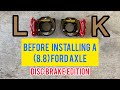 Super IMPORTANT For Successful 8.8 Axle Muscle Car Conversion with Disc Brakes