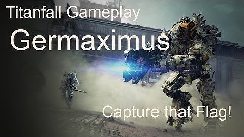 Titanfall Gameplay - Capture the Flag 1 Match