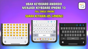 Cara Ubah Keyboard Android Menadi Keyboard iPhone - Suara Ketikan iOS 15