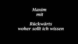 Maxim - woher sollt ich wissen