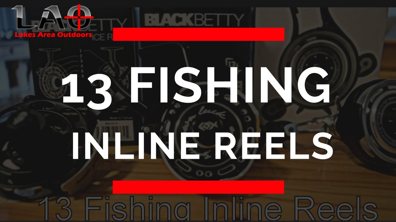 13 Fishing's Inline Reels (FreeFall, Black Betty, 6061) 