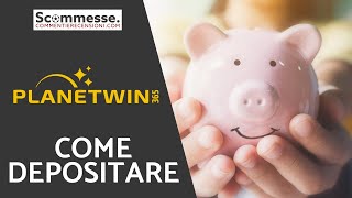 Come ricaricare planetwin365 - Tutorial completo sul primo deposito