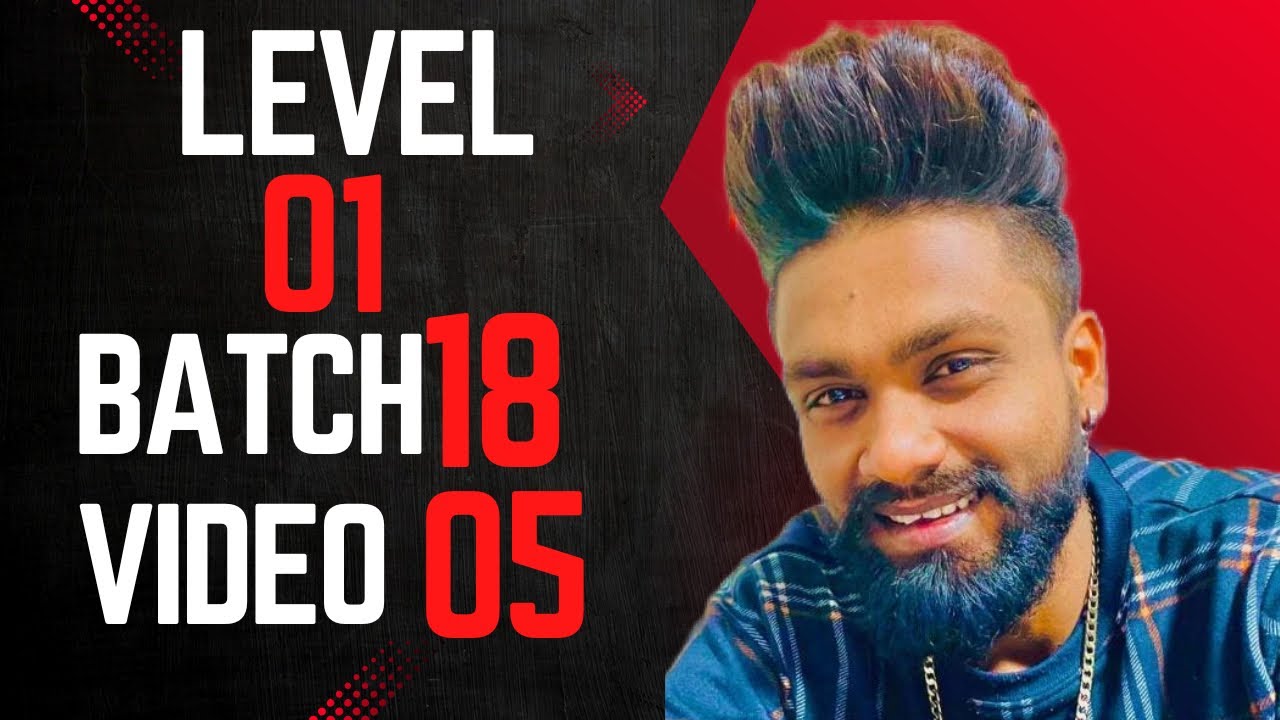 Level 01 Batch 18 Video 05 - YouTube