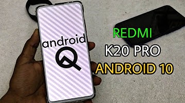 Android 10 Official Public Update for Redmi K20 Pro Rolling Out...