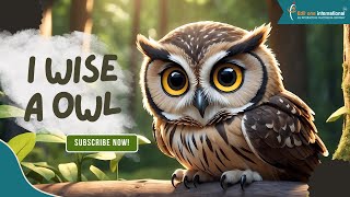 I Wise A Owl Fun And Educational Kids Rhyme Edit One International
