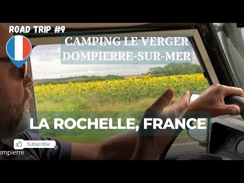 Dompierre-sur-Mer campsite 👎| La Rochelle | Road Trip Europe # 9