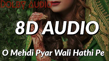 O Mehndi Pyar Wali Hathon Pe Lagao Gi | 8D song | Hindi Romantic Song 2019 | Impulse Music