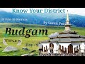 Lec - 9 - Budgam - Know Your District || History - Tourist Destination - Current Events