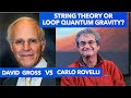 String Theory or Loop Quantum Gravity? David Gross vs Carlo Rovelli