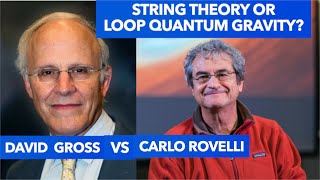 String Theory or Loop Quantum Gravity? David Gross vs Carlo Rovelli