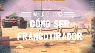 World of tanks for Mac - Cómo ser Francotirador