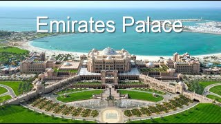 Discover the Ultimate Luxury: A Tour of Emirates Palace Hotel, Abu Dhabi