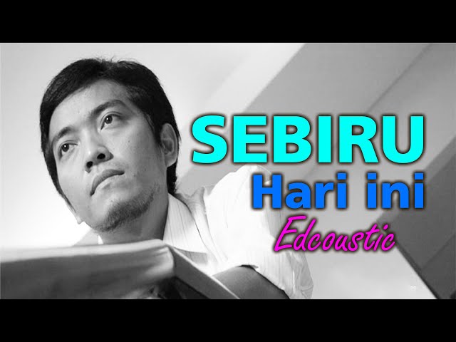 SEBIRU HARI INI - Edcoustic - No Vocal/ KARAOKE class=