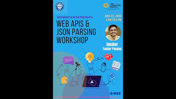 IEEE CS Chapter BMSIT&M - "Web APIs and JSON Parsing Workshop" - June 23, 2020