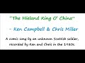 &quot;The Hieland King O&#39; China&quot; : Ken Campbell &amp; Chris Miller