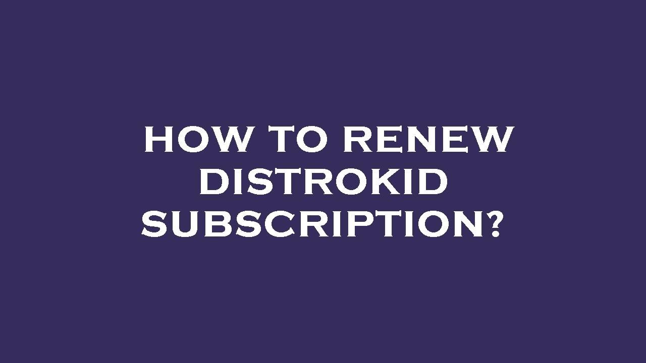 Subscriptions – DistroKid Help Center
