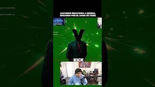 MACARIUS REACCIONA A SIDERAL ROGANDO POR EL AMOR DE YANIZ XD