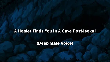 [M4A ASMR-RP] A Healer Finds You In A Cave Post-Isekai (Music, SFX)