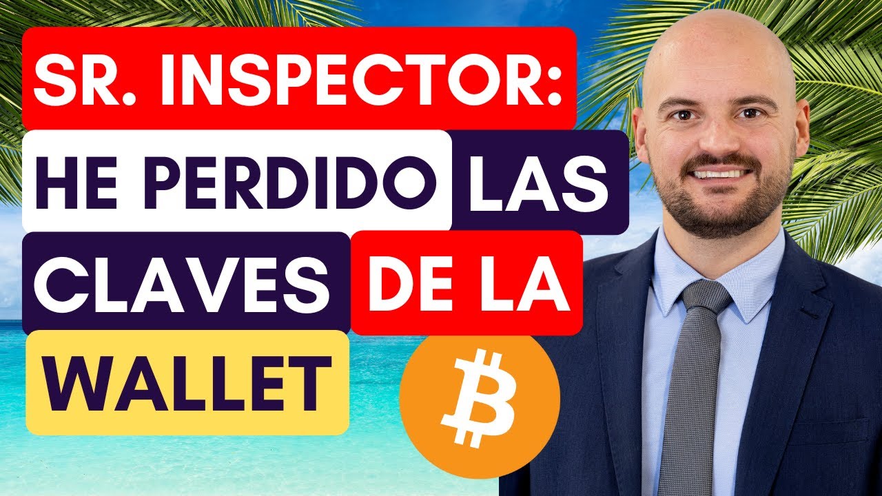 ❌ Sr. Inspector: He Perdido las Claves Privadas de mi Wallet!
