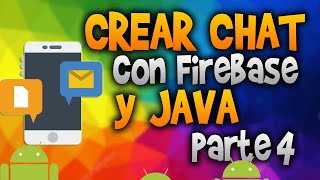 Crear chat con firebase y java parte 4  📲🚀(tutorial 2020)