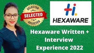 Hexaware Written + Interview Experience 2022 | Anjali Selected 🔥🔥