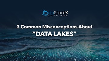 3 Common Misconceptions About Data Lakes #datalake #datamanagement #digitaltransformation