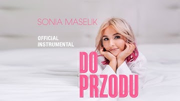 Sonia Maselik - Do przodu ( Official Instrumental )