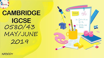0580/43/M/J/19 Worked Solutions| IGCSE Math Paper 2019 (EXTENDED) | Science And Math