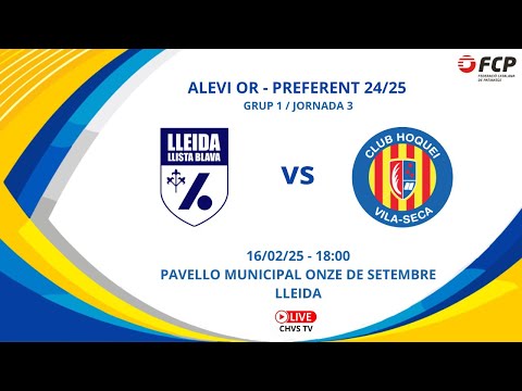 #AlevíOrPref | CE Lleida vs CH Vila-seca (3a Jornada #AlevíOrPref 24/25)