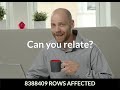 8388409 rows affected - can you relate?