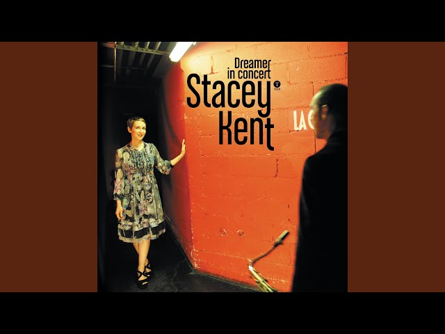 Stacey Kent - Waters Of March