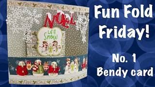 Fun Fold Friday! No.1 Bendy card. How to make a card | DIY