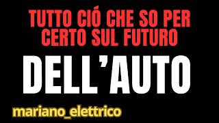 La Vera Verità Sul Futuro Dellauto É Solo Questa