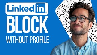 How To Block Someone Without Opening Profile in Linkedin (2025)