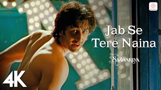 Jab Se Tere Naina (4k Video) - Saawariya | Ranbir Kapoor | Sonam Kapoor | Shaan | Sameer Anjaan Resimi