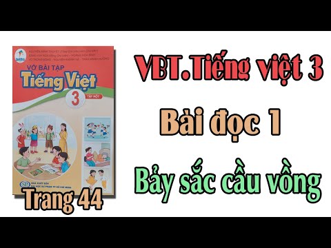 Video Vở bài tập tiếng việt lớp 3 sách cánh diều Bài 6 Yêu... - YouTube