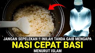 JANGAN DISEPELEKAN !! Inilah 10 Tanda Dari Allah Mengapa Nasi Cepat Basi Menurut Islam
