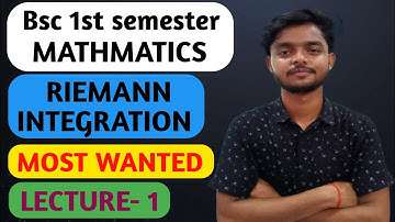 Lecture -1 | Riemann integration |The Riemann Integral | important questions for bsc 1st sem | #bsc