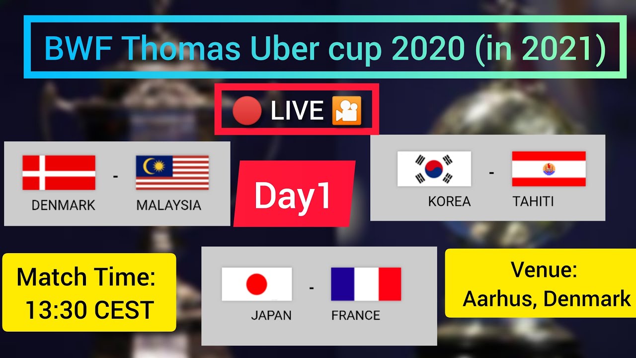🔴 LIVE Badminton - Uber Cup Day1 LIVE SCORECARD