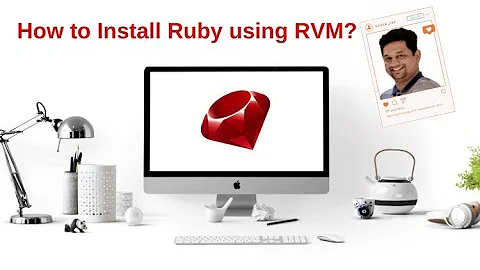 How to Install #Ruby using #RVM on #macOS ?