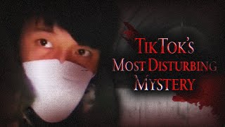 TikTok&#39;s Most Disturbing Mystery