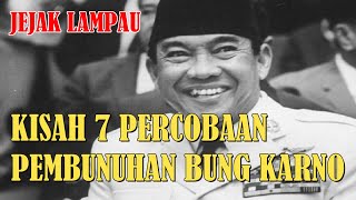 The Story of the 7 Assassination Attempts Against Bung Karno